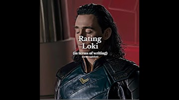 Rating Loki (in terms of writing) | !!this is just my opinion!! | Loki edit | Marvel edit | 😭💀
