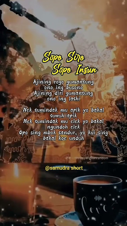 Sopo siro sopo ingsun .....