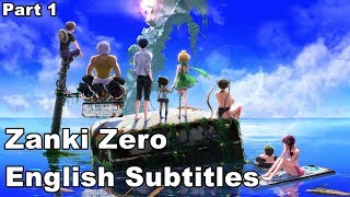 Zanki Zero English Subtitles P1 - 1080p 60fps No Commentary