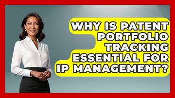 Why Is Patent Portfolio Tracking Essential For IP Management? - Legal And HR SaaS Stack