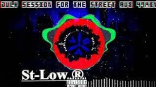 (DJ St-Low) - July Session 2018 (47min) Bootleg 320Kbps