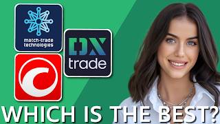 MATCH TRADER VS CTRADER VS DXTRADE 2026: BEST PLATFORM SOFTWARE?