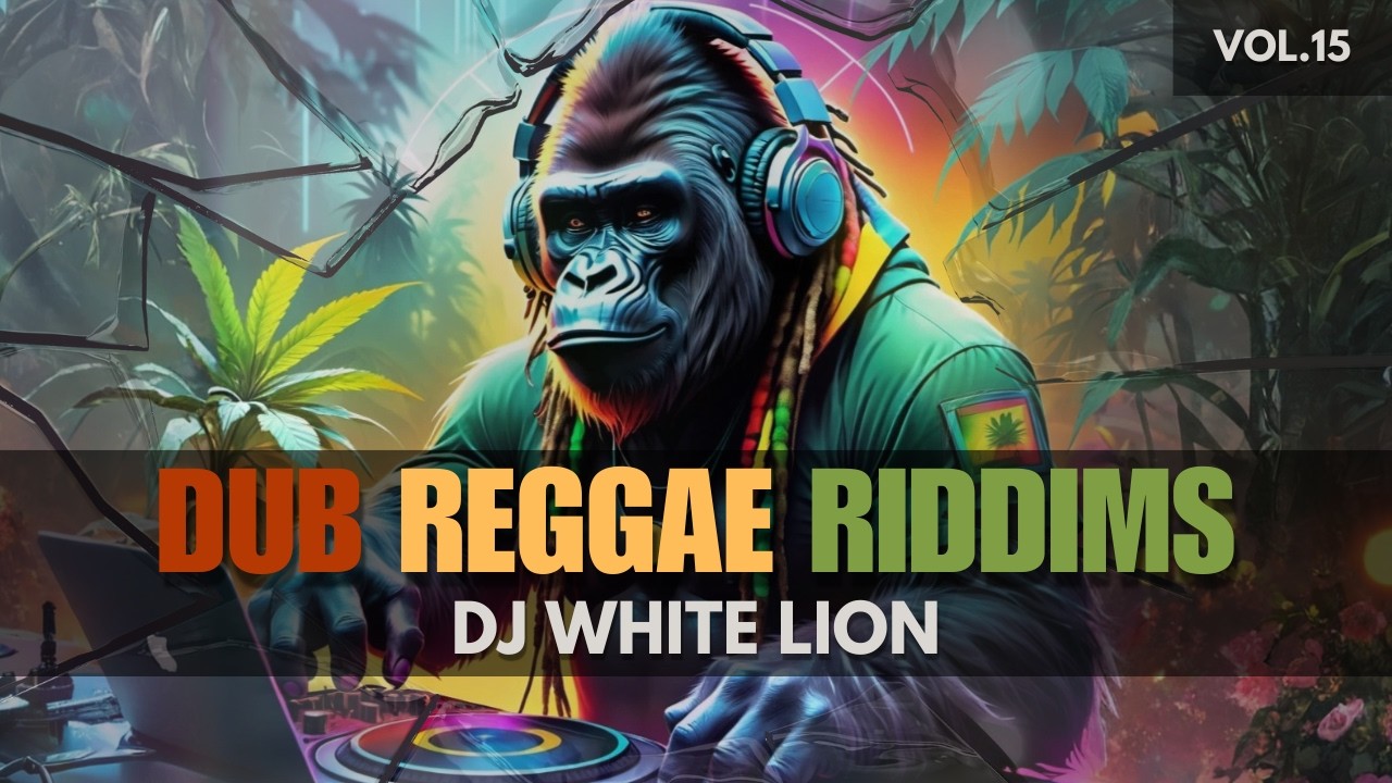 Chill Vibes Only🌿: Best Dub Reggae Instrumental DJ Mix - Relaxing Roots ...