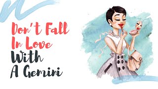 Don’t Fall In Love With A Gemini