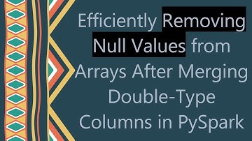 Efficiently Removing Null Values from Arrays After Merging Double-Type Columns in PySpark