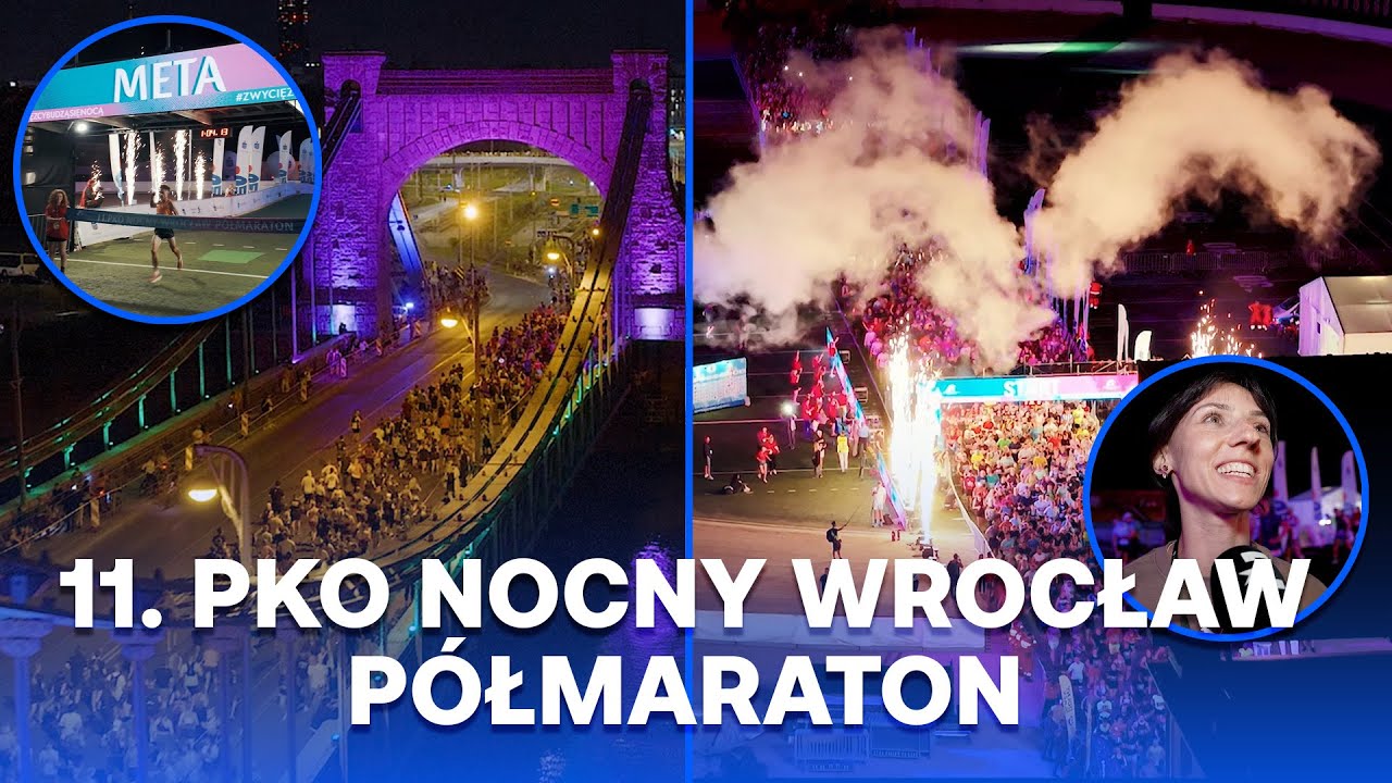 🇵🇱 Niemal 13000 biegaczy przejęło Wrocław. Za nami 11. PKO Nocny Półmaraton we Wrocławiu