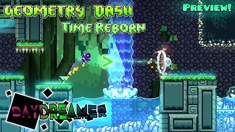 Geometry Dash: Time Reborn [Preview #6] - Daydreamer