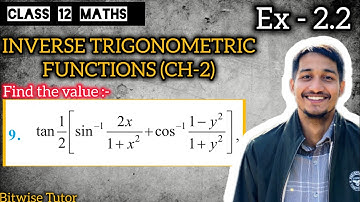 tan 1 by 2 ( sin inverse 2x by 1+x square + cos inverse 1-y² by 1+y² )