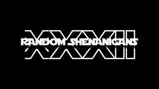 RANDOM SHENANIGANS XXXII | S4, EP. 3