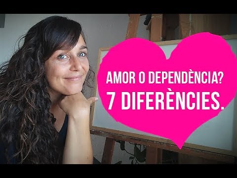 Vídeo: AMOR O DEPENDÈNCIA?