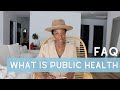 MPH FAQ | What is Public Health & What General Jobs Are Available? Is Public Health a Good Career?