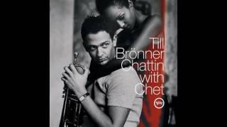 Till Bronner - Chattin with Chet