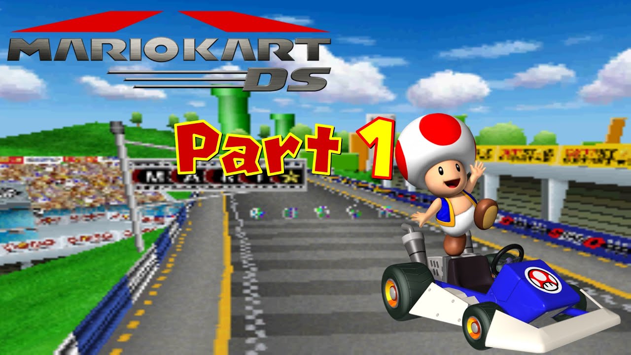 Let's Play Mario Kart DS Part 1 YouTube