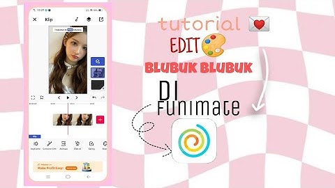 tutorial edit blubuk blubuk di funimate ✏️