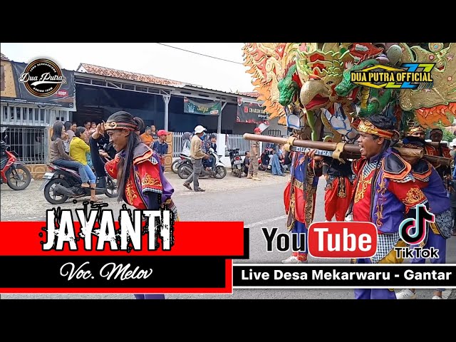 🔴 JAYANTI - VOC. MELOV || DUA PUTRA || LIVE SHOW DESA MEKARWARU - GANTAR class=