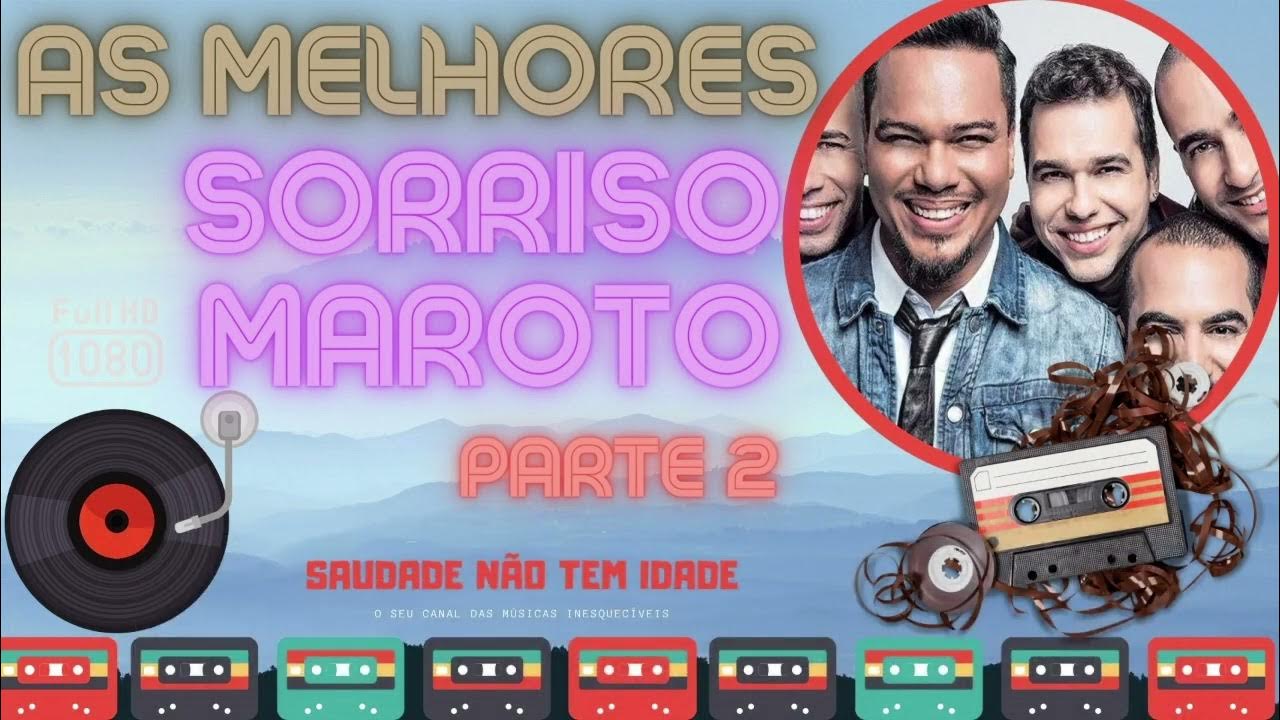Sorriso Maroto as melhores canções, maroto ao cubo, sorriso maroto