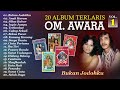 20 Album Terlaris OM. Awara Vol. 1 | Bukan Jodohku, Anak Haram, Siksa Kubur