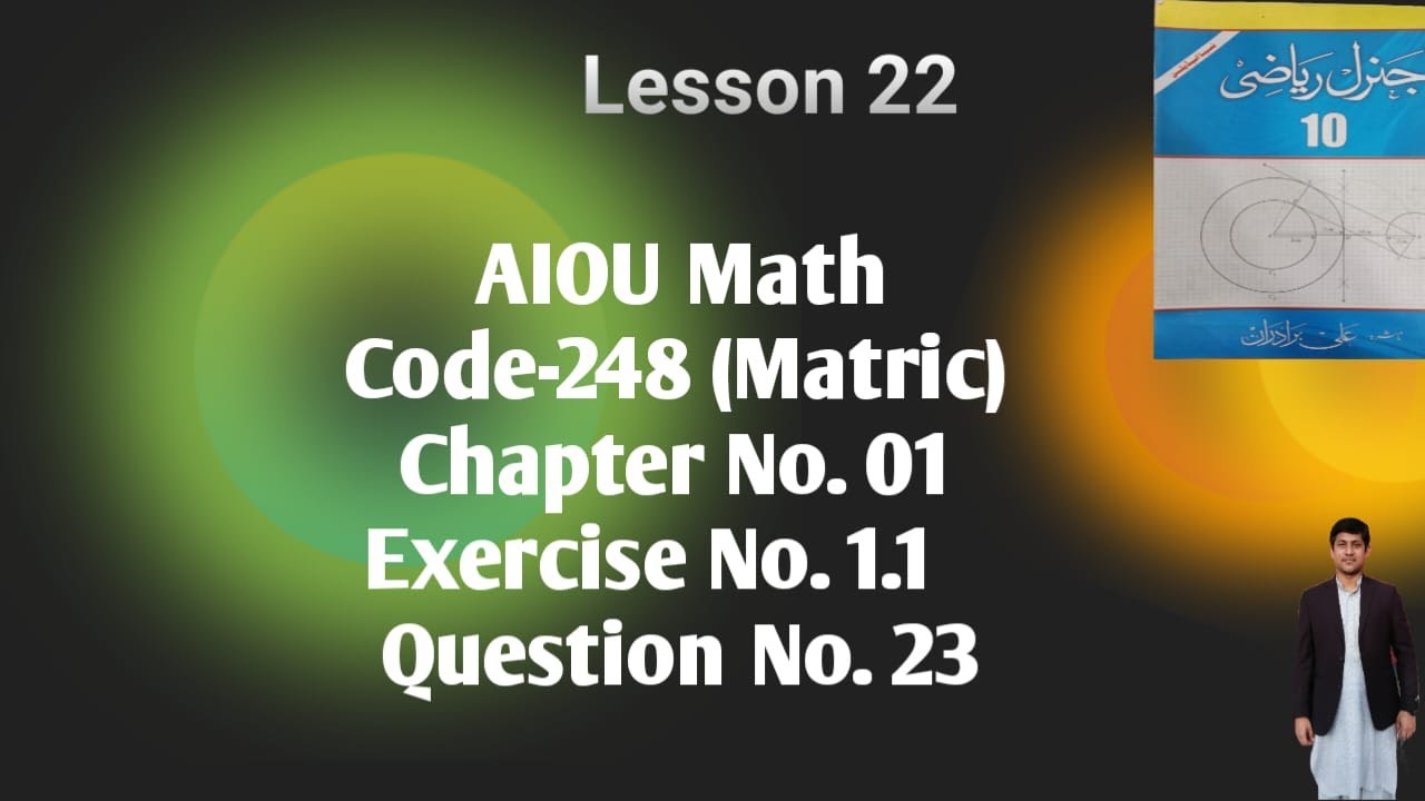 248-AIOU Math Chapter 01 Exercise No. 1.1 Question No. 23 (Lesson 22) # ...