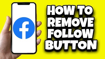 How To Remove Follow Button On Your Facebook Profile (Easily)