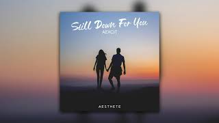 Aexcit  - Still down for you