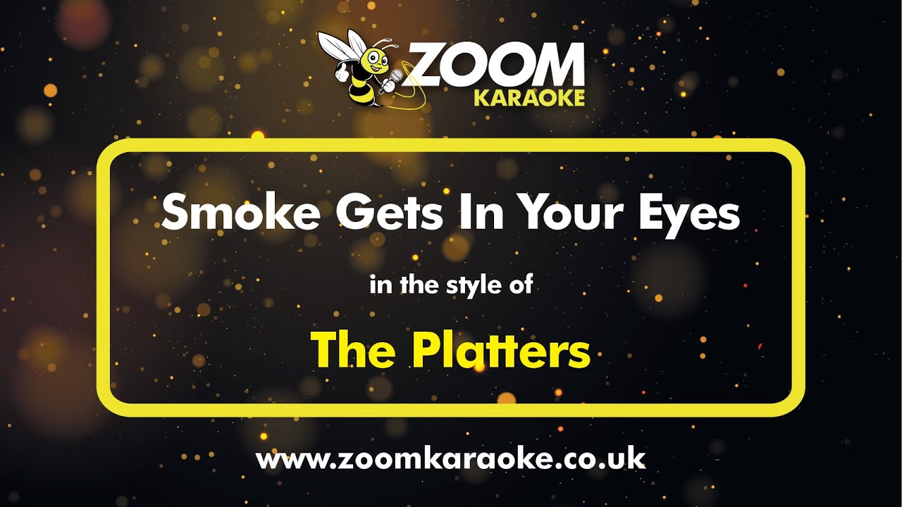 Smoke Gets In Your Eyes - The Platters | Karaoke Instrumental | Zoom Karaoke