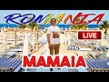 🔴 LIVE DIN MAMAIA - Plaja, Telegondola, Faleza, Terase de Fite