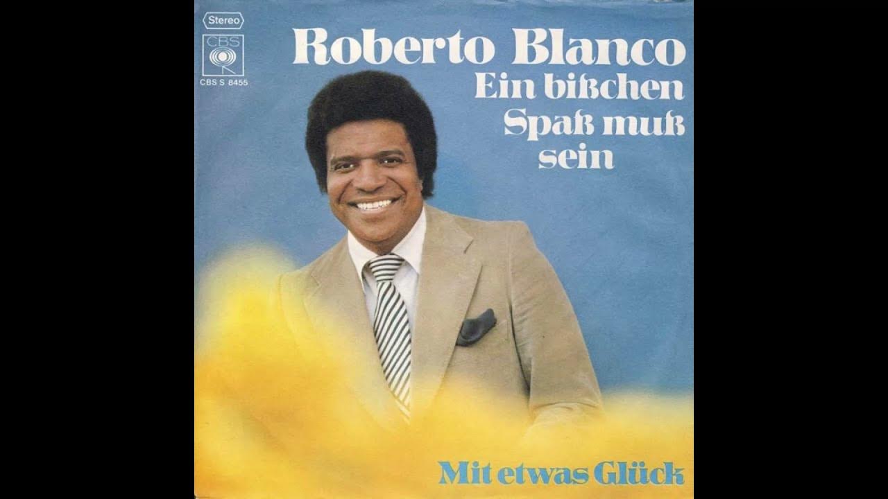 Roberto Blanco Ein bißchen Spaß muß sein YouTube Roberto Blanco Ein bißchen Spaß muß sein YouTube