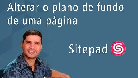 Alterar o plano de fundo de uma página no sitepad.