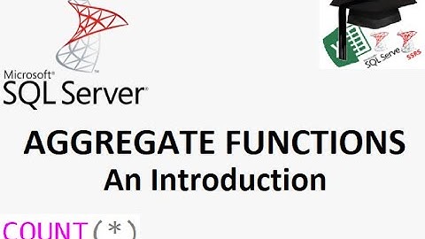 MS SQL Aggregate Functions for beginners - COUNT, SUM, MAX, MIN