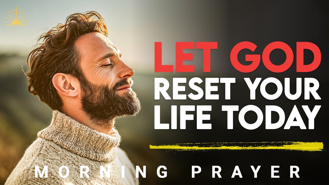 When You Need a Fresh Start, Pray This | Morning Prayer - YouTube