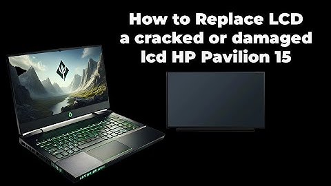How to Disassemble and Replace screen HP Pavilion Gaming 15-ec0001AX: Complete Guide