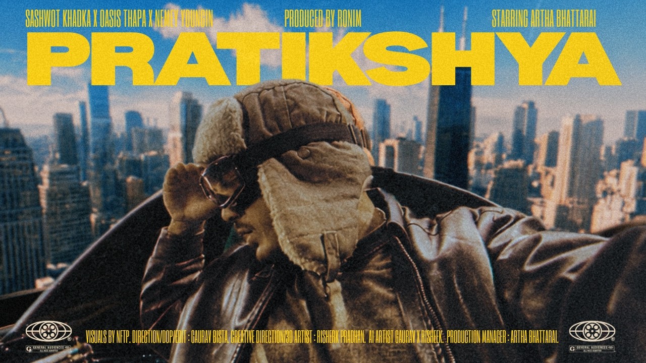 PRATIKSHYA |Shashwot Khadka x Oasis Thapa x Nemey Youngin| Official Music Video PRATIKSHYA |Shashwot Khadka x Oasis Thapa x Nemey Youngin| Official Music Video