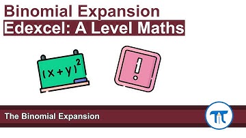 A Level Maths | Pure - Year 1 | The Binomial Expansion