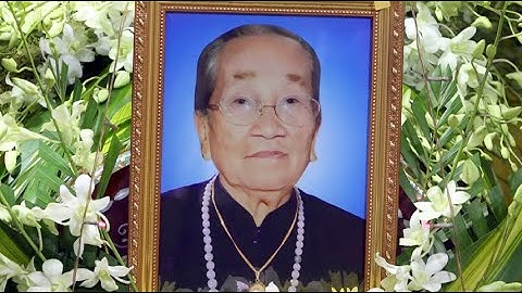 LỄ TANG CỤ BÀ NGUYỄN THỊ CHỨA - THƯỢNG THỌ 90 TUỔI PHẦN 5