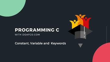 What are Constant, Variables, and Keywords in C programming Language?