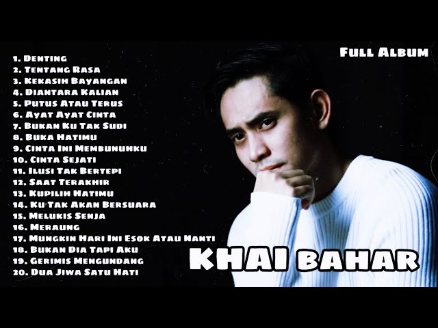 Kumpulan Cover Lagu - Khai Bahar - Denting - Full Album - 2021 class=