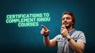 Certifications to Complement IGNOU Courses