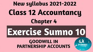 12th Accountancy Chapter4 (Exercise sumno10)