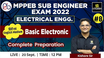 MPPEB Sub Engineer Exam | BASIC ELECTRONICS #8 | Complete Preparation | By Kishore Sir