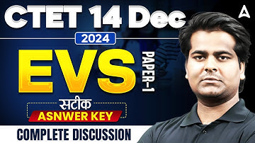 CTET DEC EVS Paper 1 Answer Key 2024 | CTET EVS Answer Key | CTET EVS Paper 1 Analysis