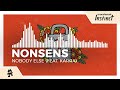 Nonsens - Nobody Else (feat. Karra) [Monstercat Release]