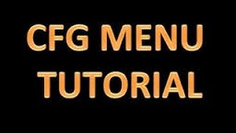 How To Customize Your/Any CFG