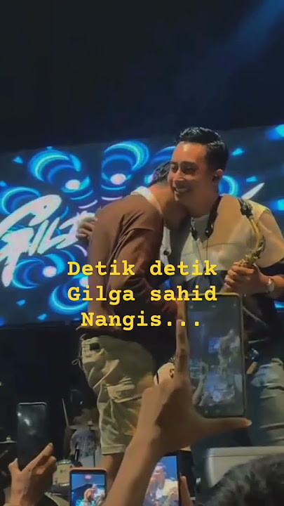 Gilga Sahid Menangis Terharu...