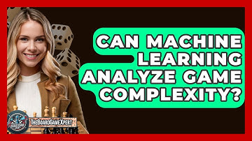 Can Machine Learning Analyze Game Complexity? - The Board Game Xpert