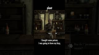 plant — The Elder Scrolls V: Skyrim dialogue scene