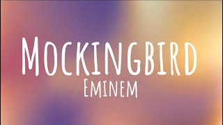 Eminem - Mockingbird (Lyrics)