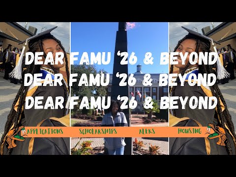 Applying to FAMU?? Watch this first! | Episode 5 | All You Need to Know | Dear ‘26 & Beyond