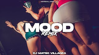 MOOD REMIX 2 - Dj Mateo Villagra (Omy De Oro x Jay Wheeler x Nio Garcia)