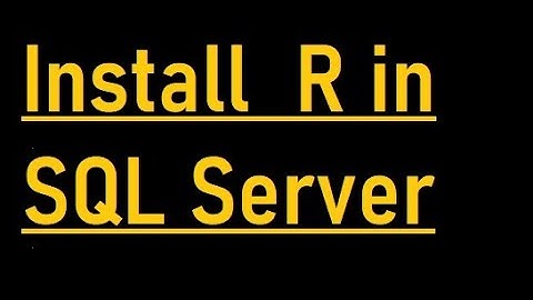 How to install R in SQL Server
