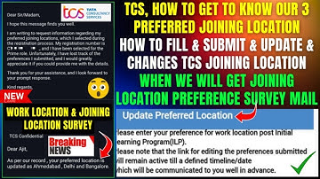 TCS WORK, ILP TRAINING & JOINING LOCATION PREFERENCE SURVEY | FILL, SUBMIT, UPDATE & CHANGE LOCATION